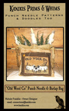 Load image into Gallery viewer, Old Wool Co- Punch Needle & Burlap Bag Pattern- Mailed Version - Kanikis