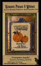 Load image into Gallery viewer, Pumpkin Seeds- Punch Needle Pattern- As seen in 2016 PNPS Fall Issue- Mailed Version - Kanikis