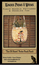 Load image into Gallery viewer, Tree Of Hearts- Pocket Pouch- Punch Needle Pattern- Mailed Version - Kanikis