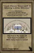 Load image into Gallery viewer, &quot;Just Have Yourself A Merry Little Winter&quot; -Cross Stitch Pattern- Printed &amp; Mailed
