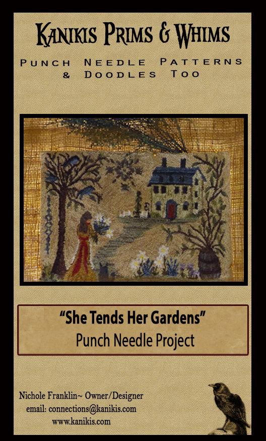 She Tends Her Gardens -PUNCH NEEDLE PATTERN- Printed And Mailed - Kanikis
